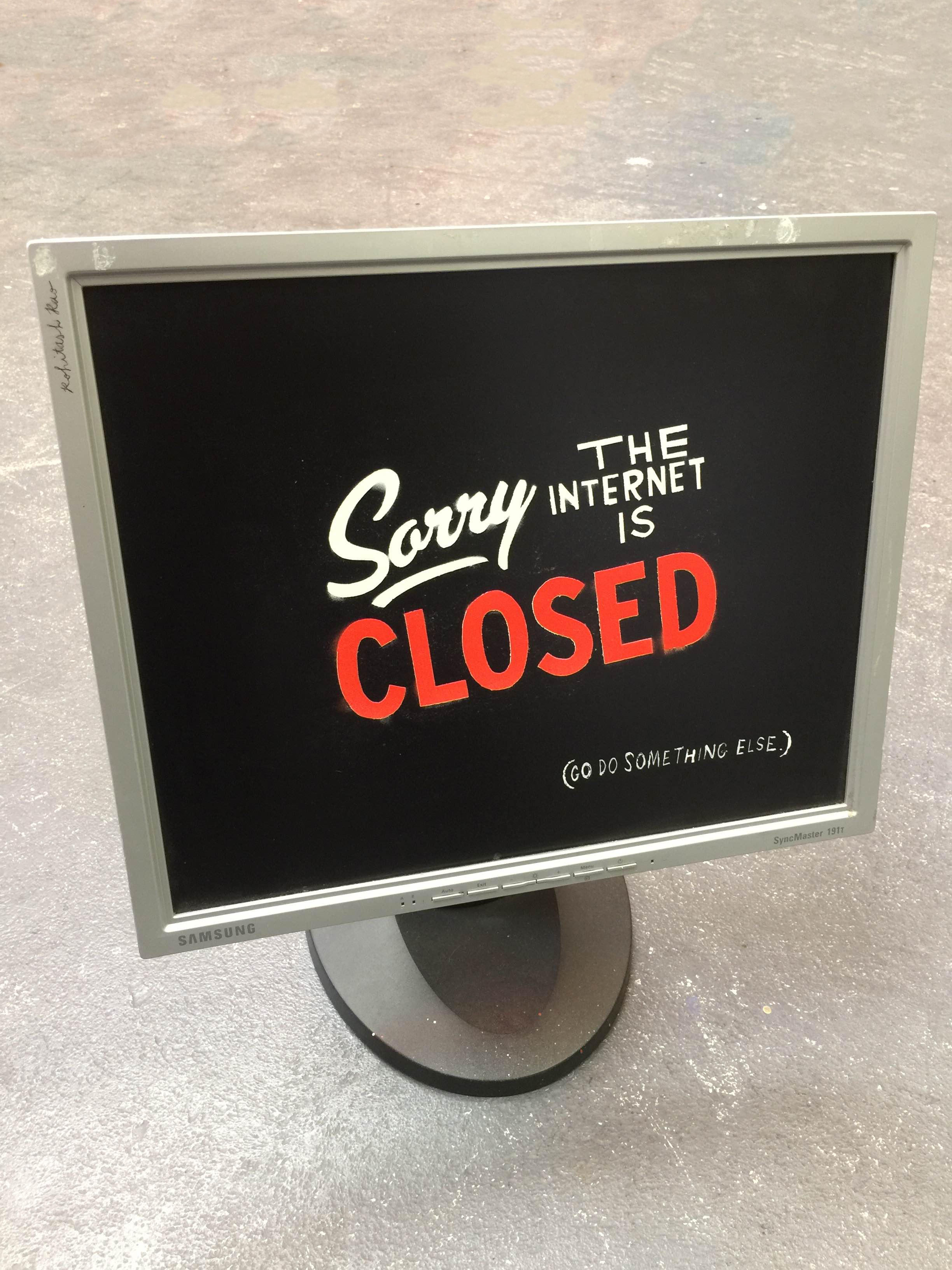 SORRY THE INTERNET IS CLOSED