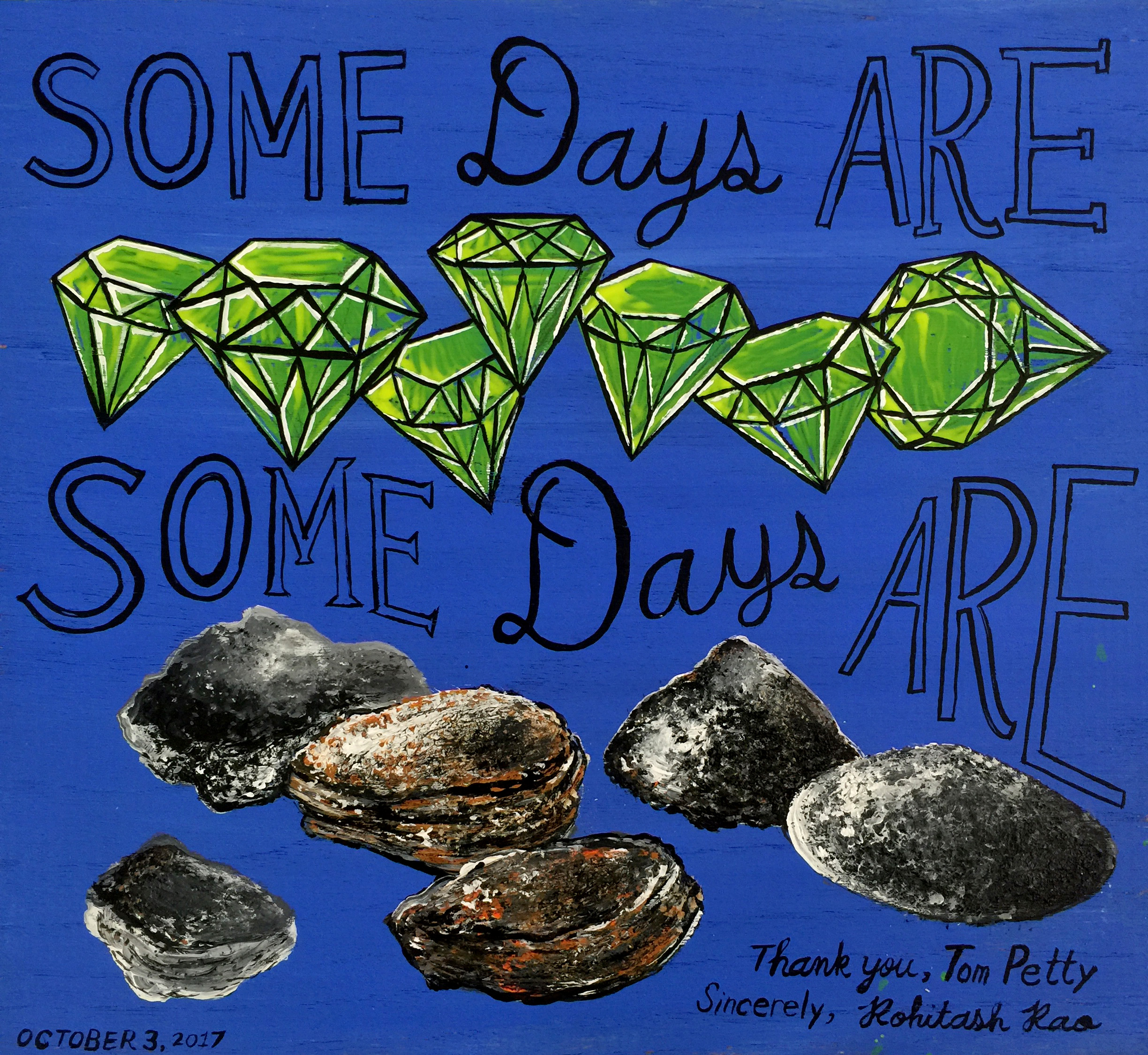 SOME DAYS ARE... (one in a series of tribute paintings to Tom Petty)