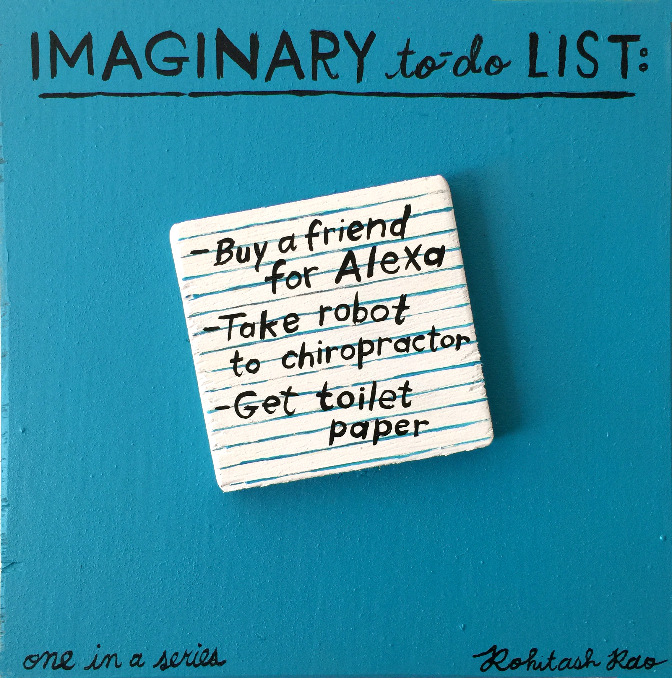 IMAGINARY TO-DO LIST (one in a series) 