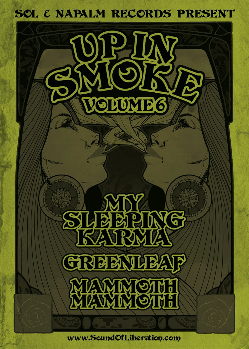 Up In Smoke Vol. VI - My Sleeping Karma, Greenleaf, Mammoth Mammoth