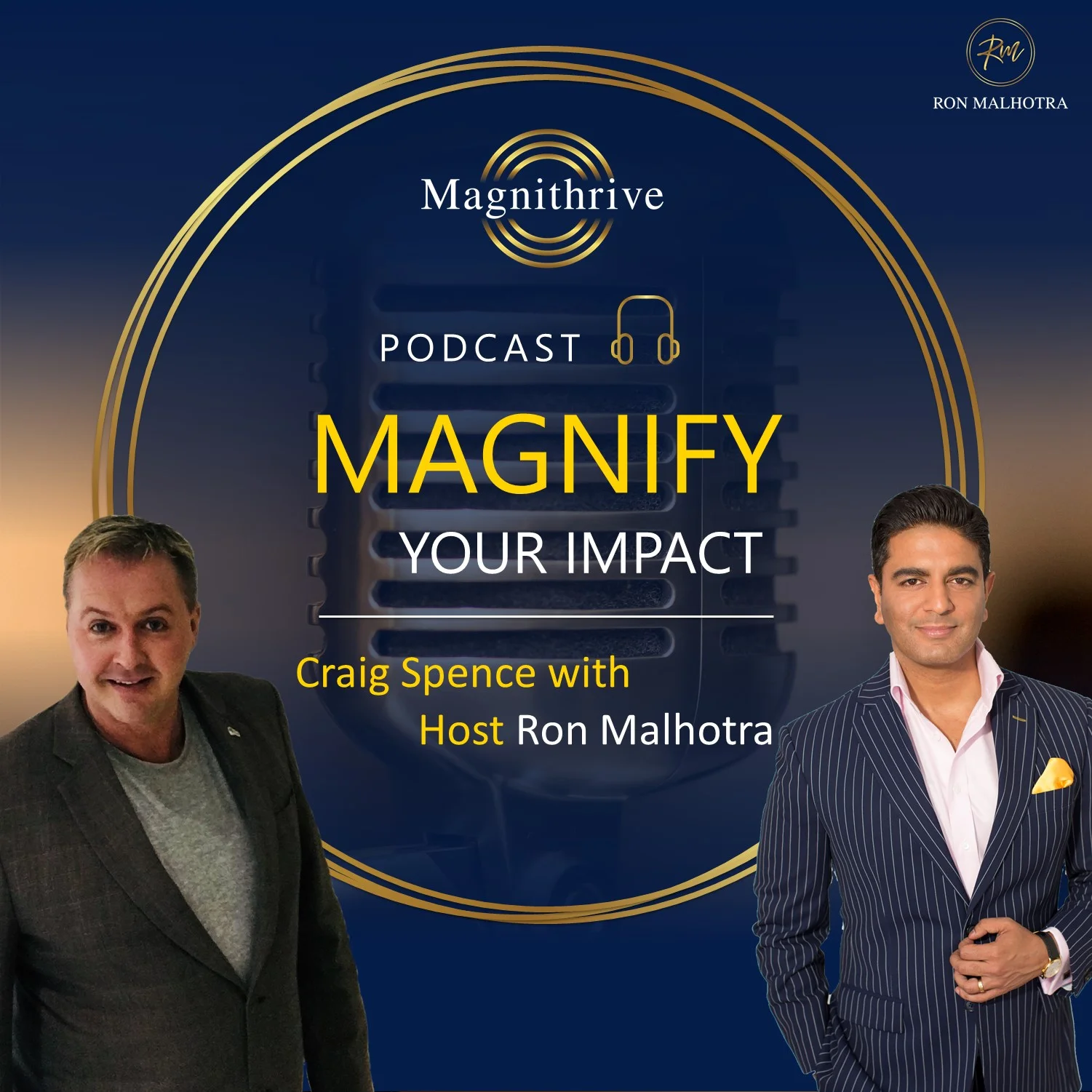 Magnithrive; Ron Malhotra; Thought Leadership; Magnify Your Influence Success Wealth