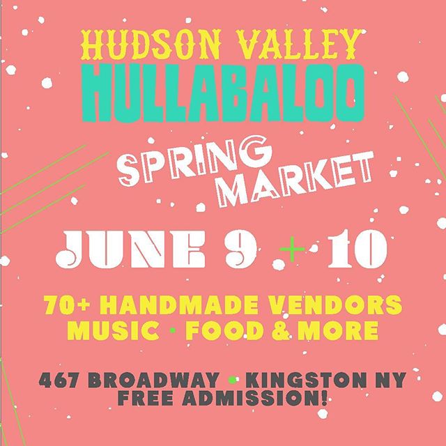 The poster says it all. We&rsquo;ll be back at the @hudsonvalleyhullabaloo June 9+10 with all the golden oldies and some fresh products. Check it out!