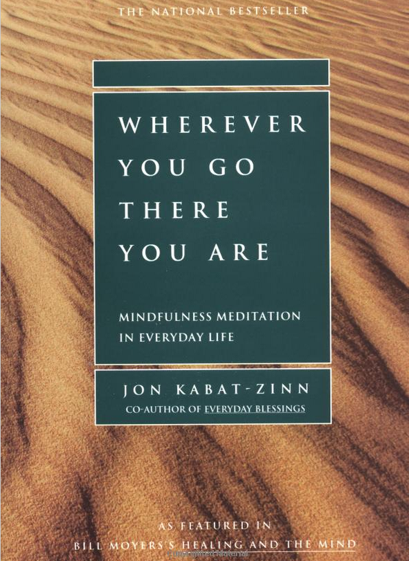 Wherever You Go, There You Are
