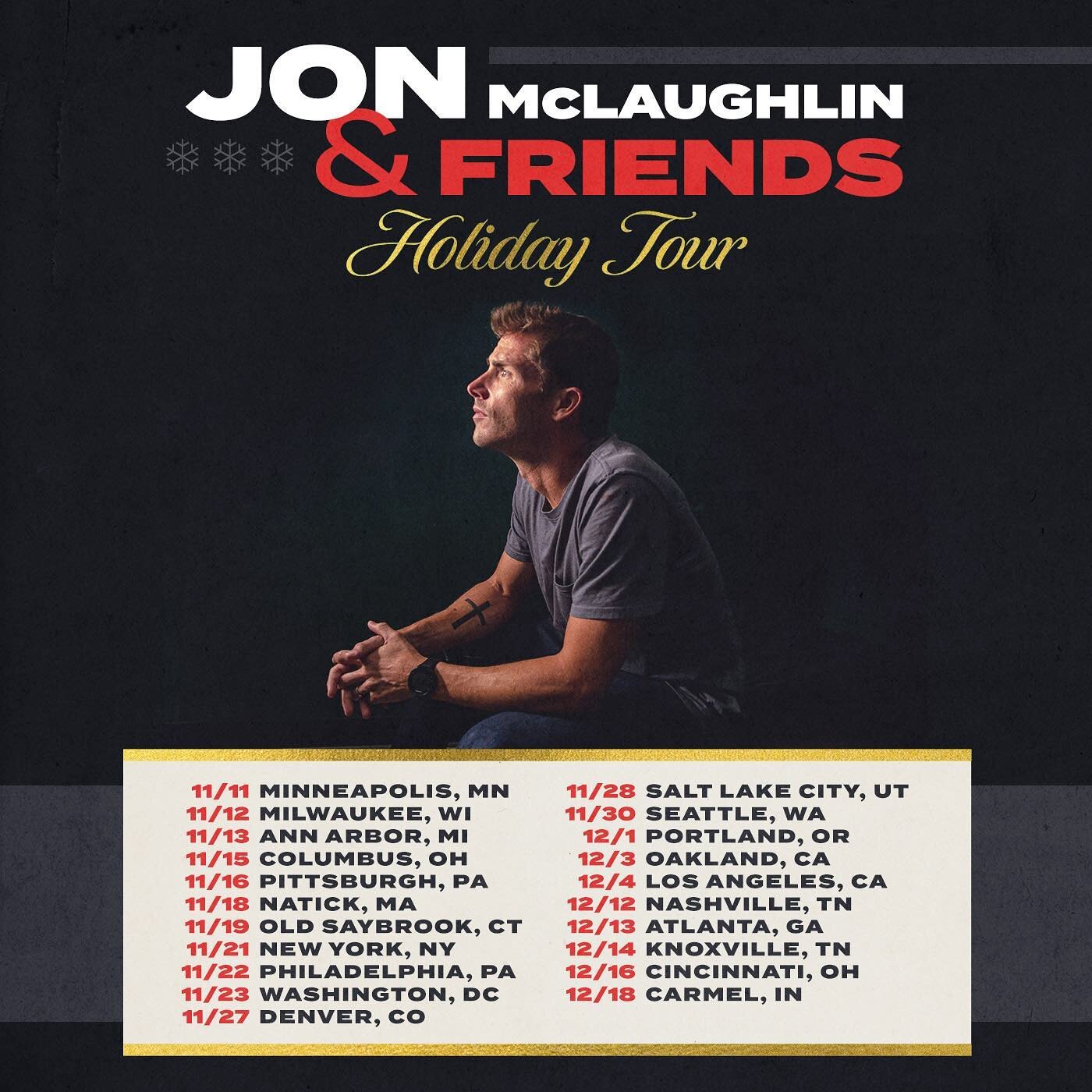Hey everyone! So excited to head back out on the road this Holiday Season for the Jon McLaughlin &amp; Friends Holiday Tour! 

We&rsquo;re playing 21 (!) dates across the US and I&rsquo;ve invited a ton of special, surprise guests to join me. Make su