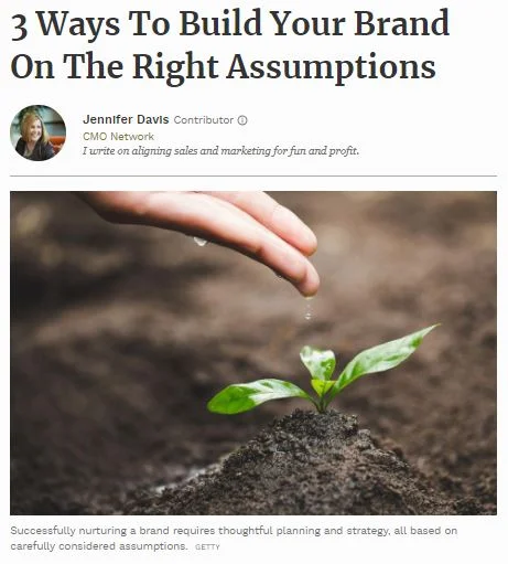3 Ways To Build Your Brand On The Right Assumptions