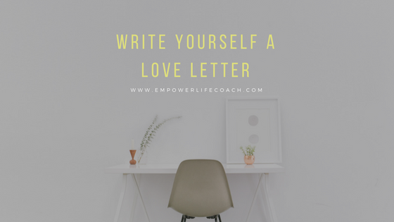 Write Yourself a Love Letter