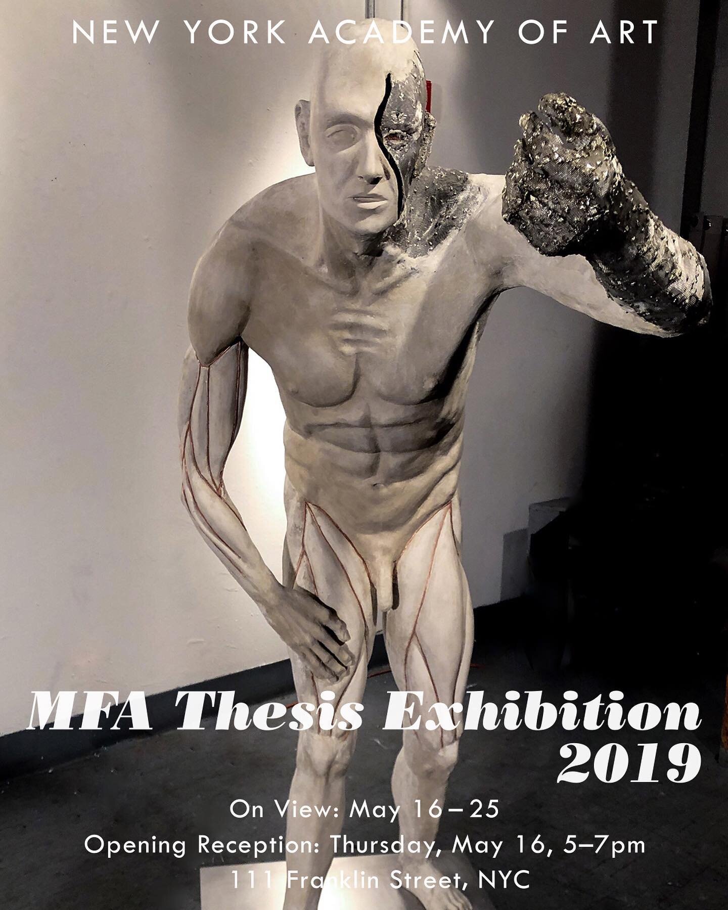 This Thursday is our MFA Thesis Exhibition at the New York Academy of Art, stop by if you can!