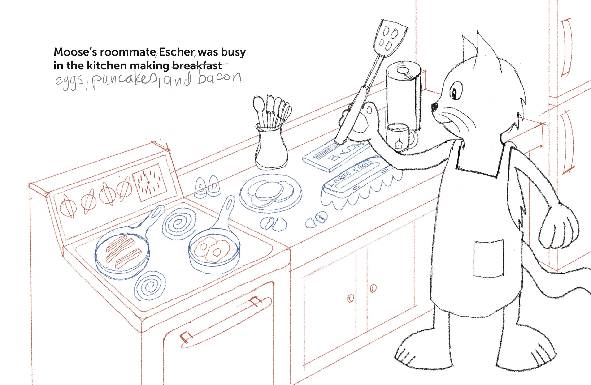 Escher, Moose's roommate is in the kitchen making bacon, eggs, and pancakes.