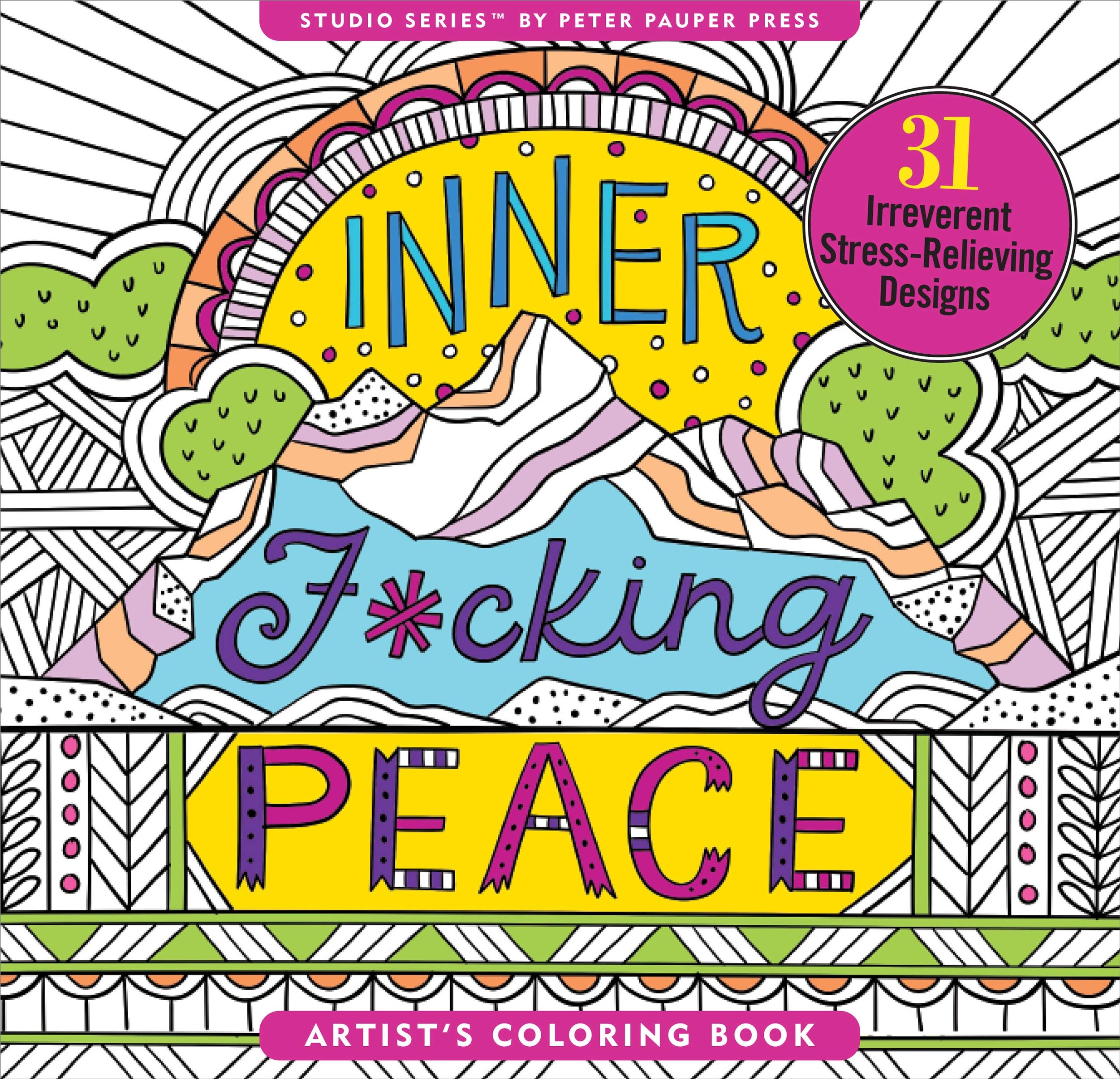 Inner F*cking Peace Adult Coloring Book