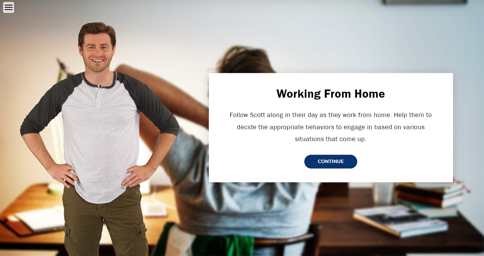  In addition to knowledge checks and reflection questions, I incorporated a scenario block within Rise to help learners practice the appropriate behaviors to engage in when working from home. 