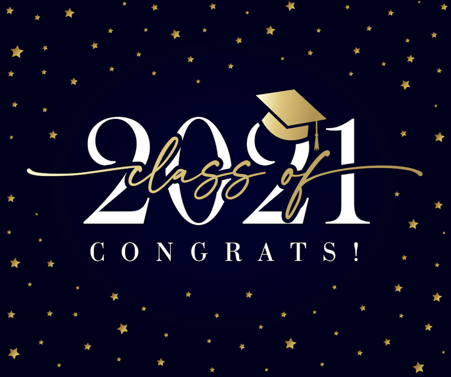 Congratulations, Class of 2021 !!!