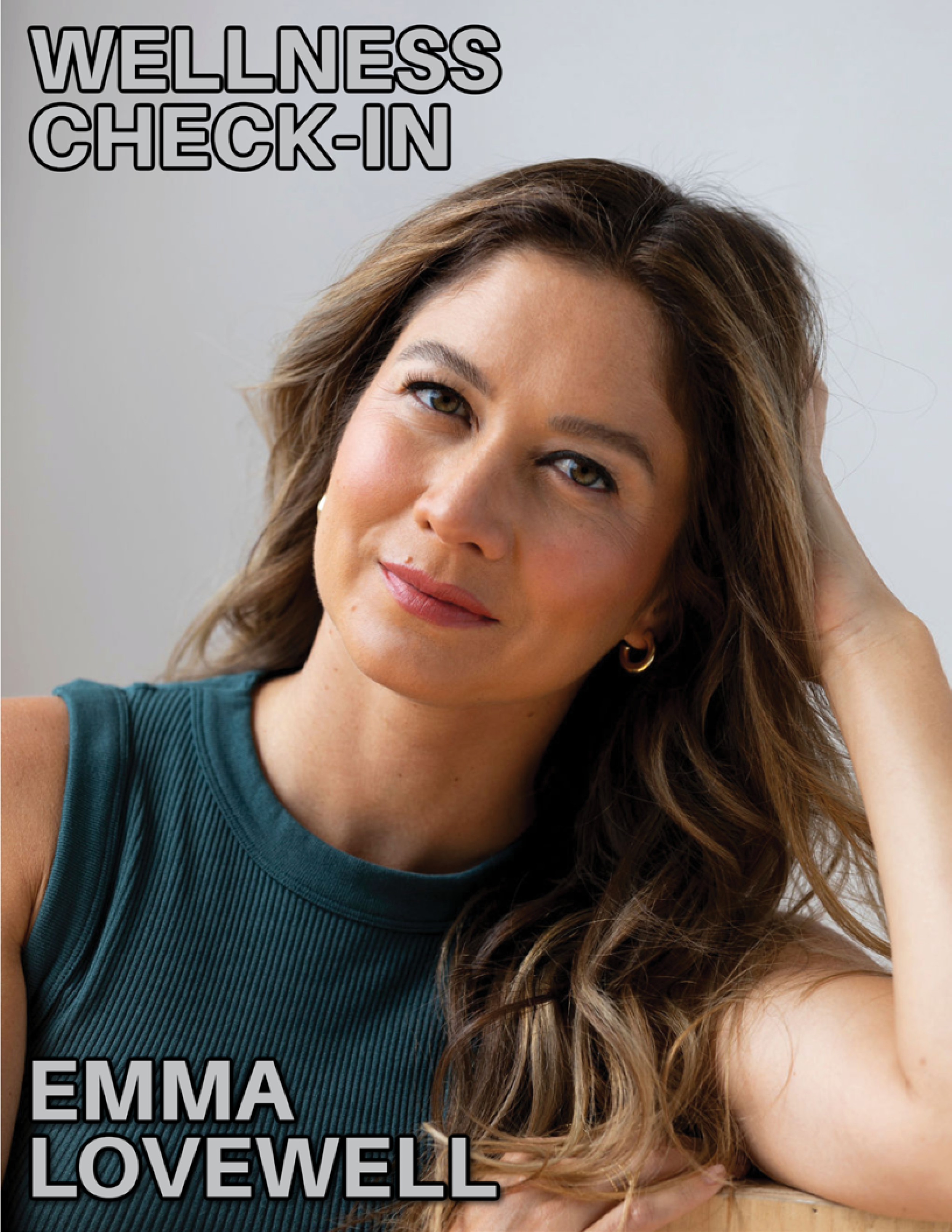AM JUL ISSUE _127 WELLNESS CHECK-IN Emma Lovewell-1.png