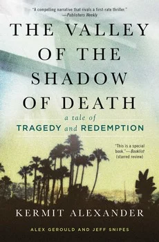 | THE VALLEY OF THE SHADOW OF DEATH | Kermit Alexander | Simon & Schuster |