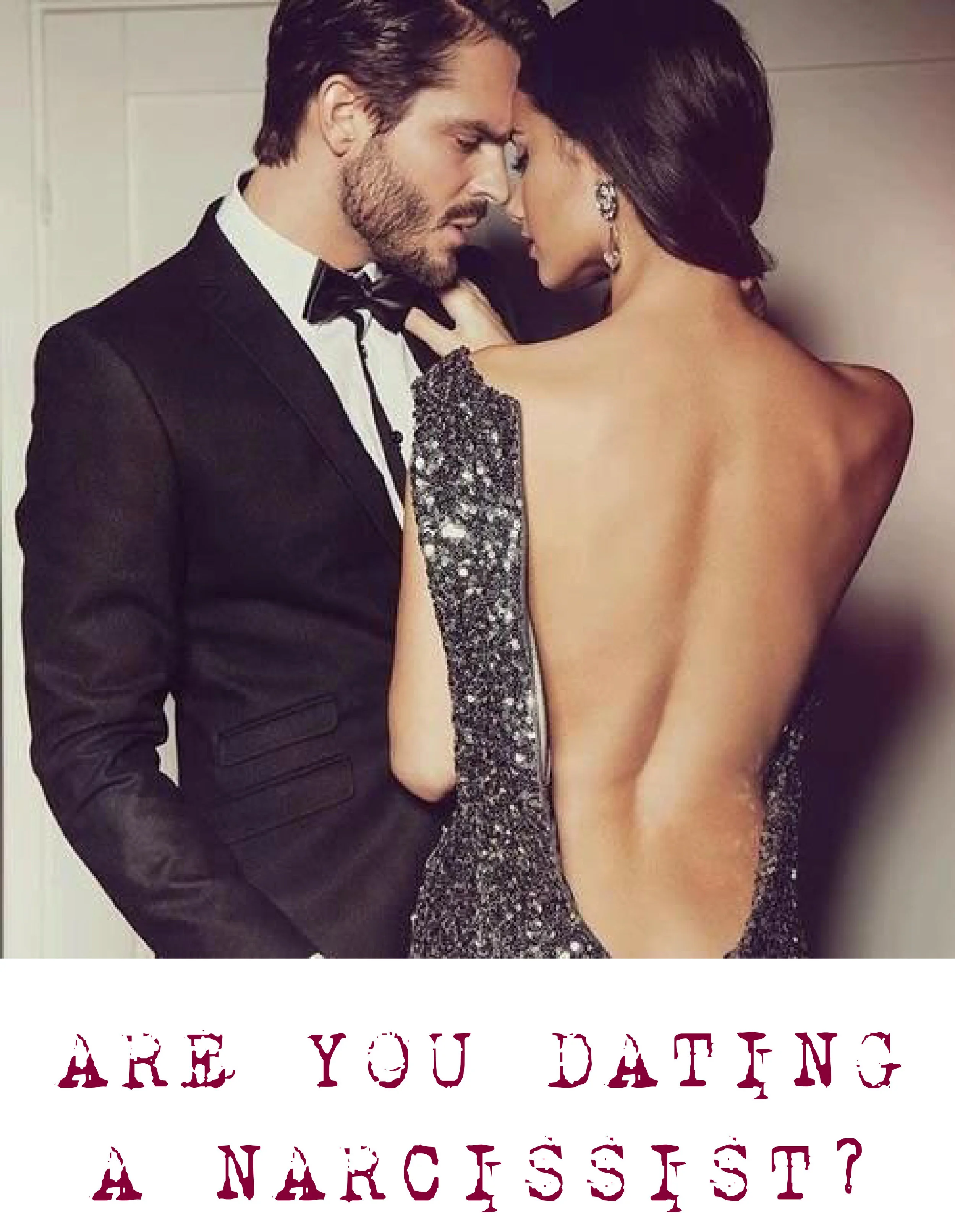 ARE YOU DATING A NARCISSIST