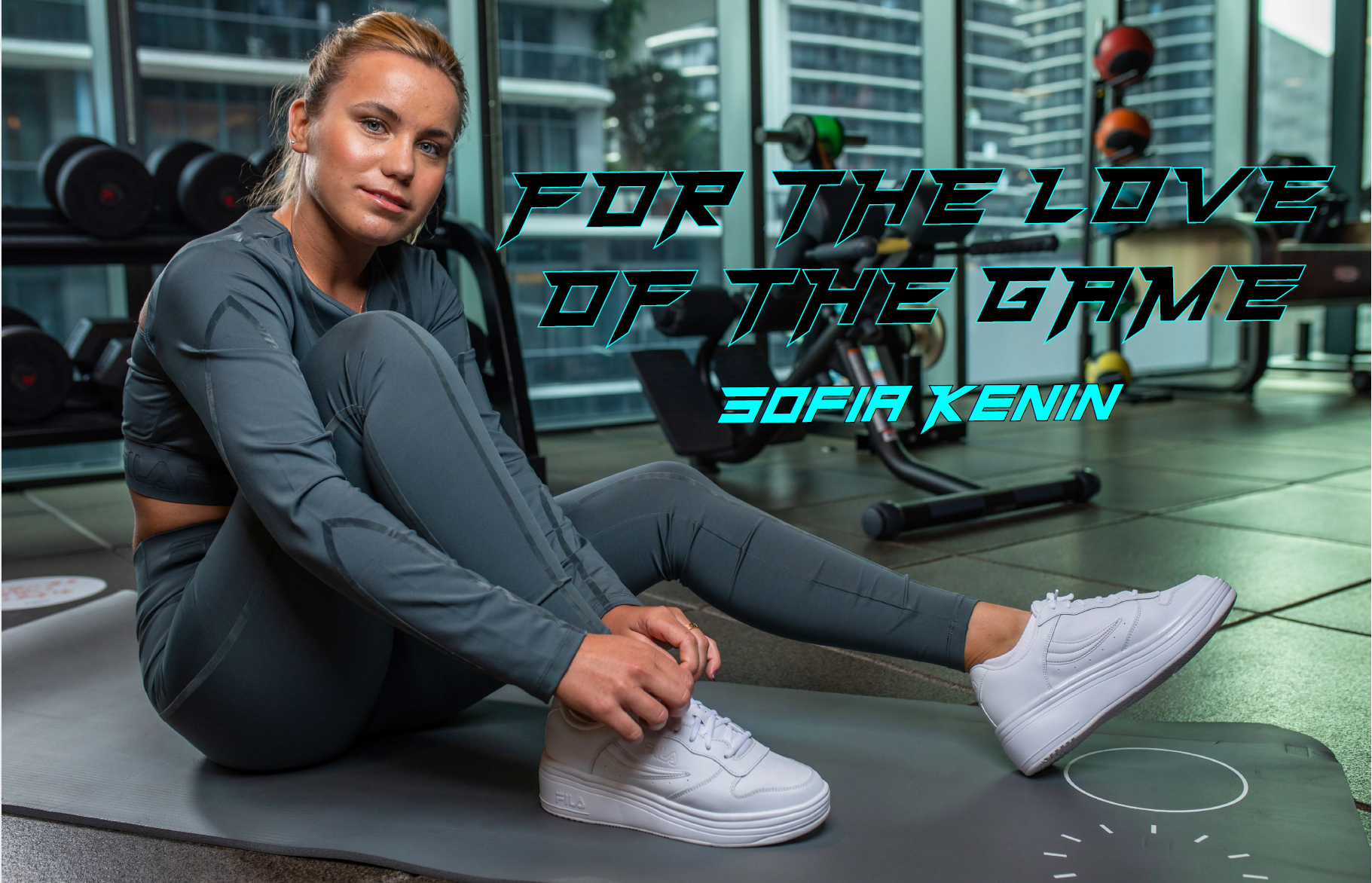 ATHLEISURE MAG | #67 JUL 2021 4TH RANKED WTA, AUSTRALIA OPEN 2020 CHAMPION, FRENCH OPEN 2020 FINALIST, SOFIA KENIN