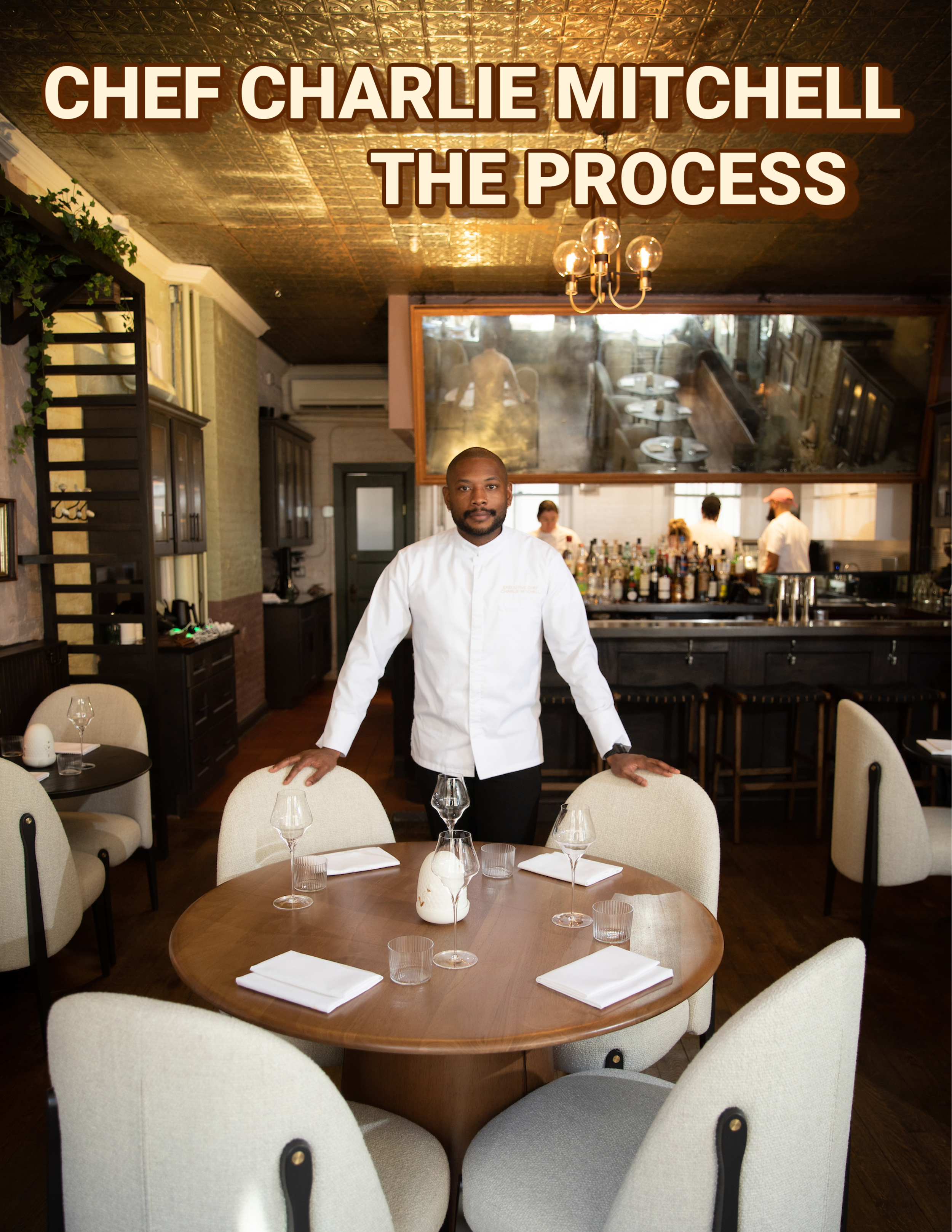 THE PROCESS | CHEF CHARLIE MITCHELL — Athleisure Mag™ | Athleisure Culture