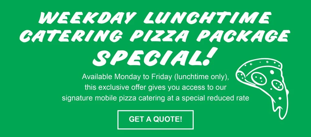 Weekday Lunchtime Catering Pizza Package Special