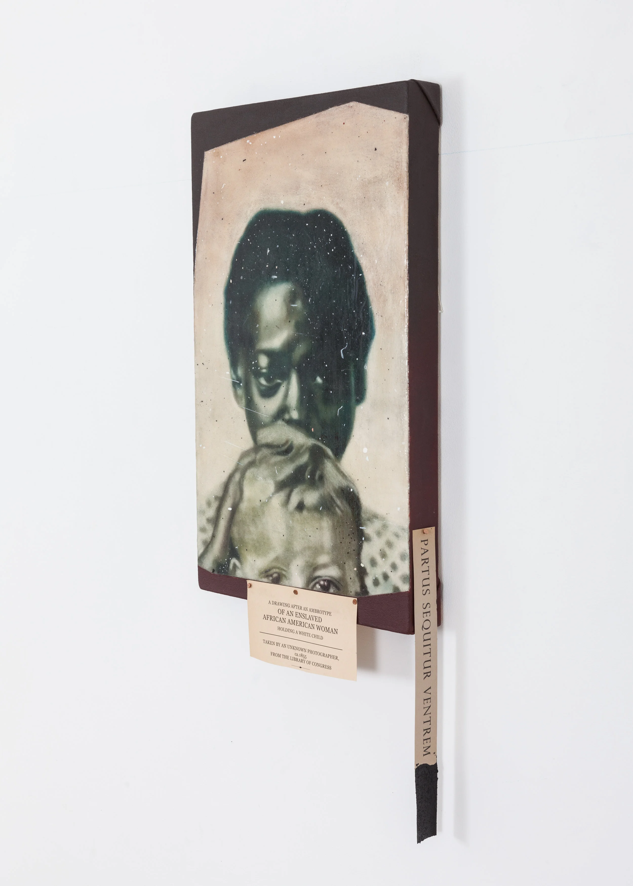Jason Patterson Drawing After an Ambrotype Of an Enslaved African American Woman Holding A White Child, Taken by unknown photographer, Library of Congress. ca. 1855 Spray fixed soft pastel on raw canvas under self leveling clear gel & varnish, with acrylic & paper 2016