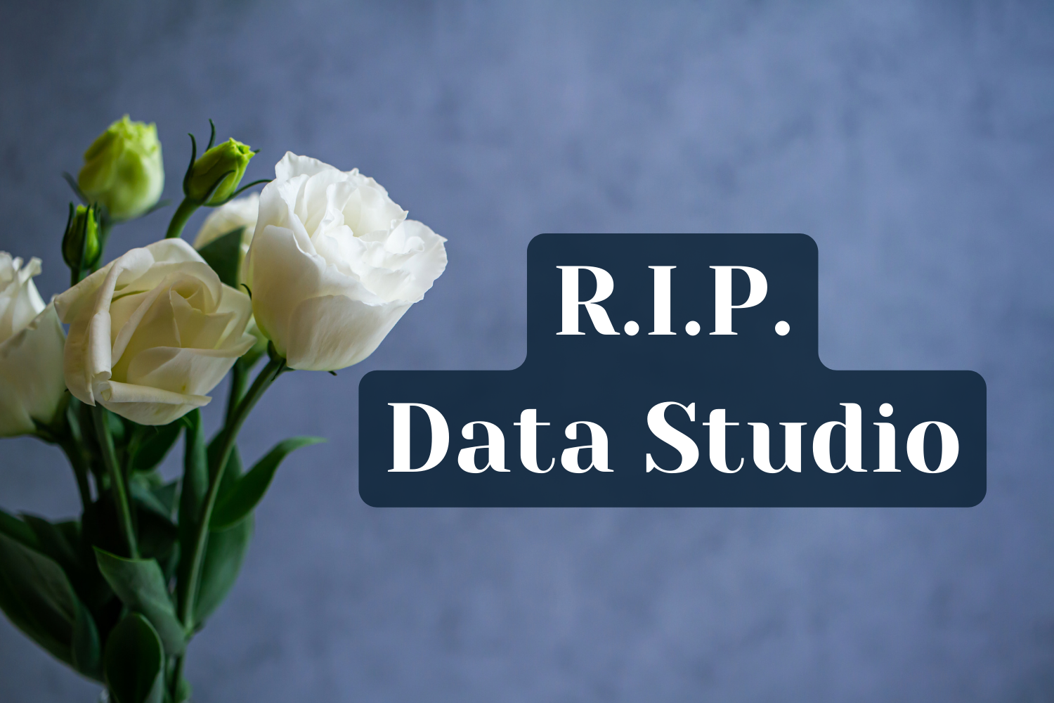 Google Just Killed Data Studio