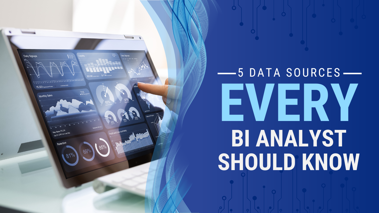 5 Data Sources Every BI Analyst Should Know
