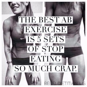 I love the image, hate the words. The woman looks so strong and badass but the words imply that if I stop eating "crap" I can then look like her. It's not that simple.
