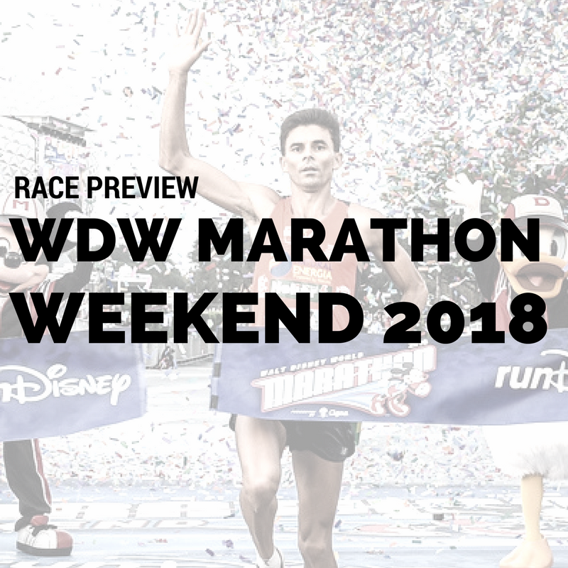 Race Preview - WDW Marathon Weekend 2018