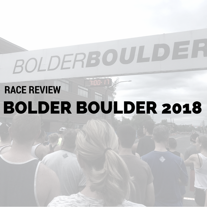 Bolder Boulder 2018 - Race Review
