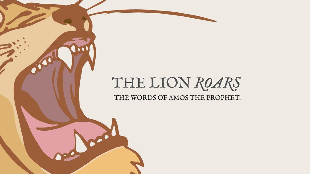 The Lion Roars (Amos)