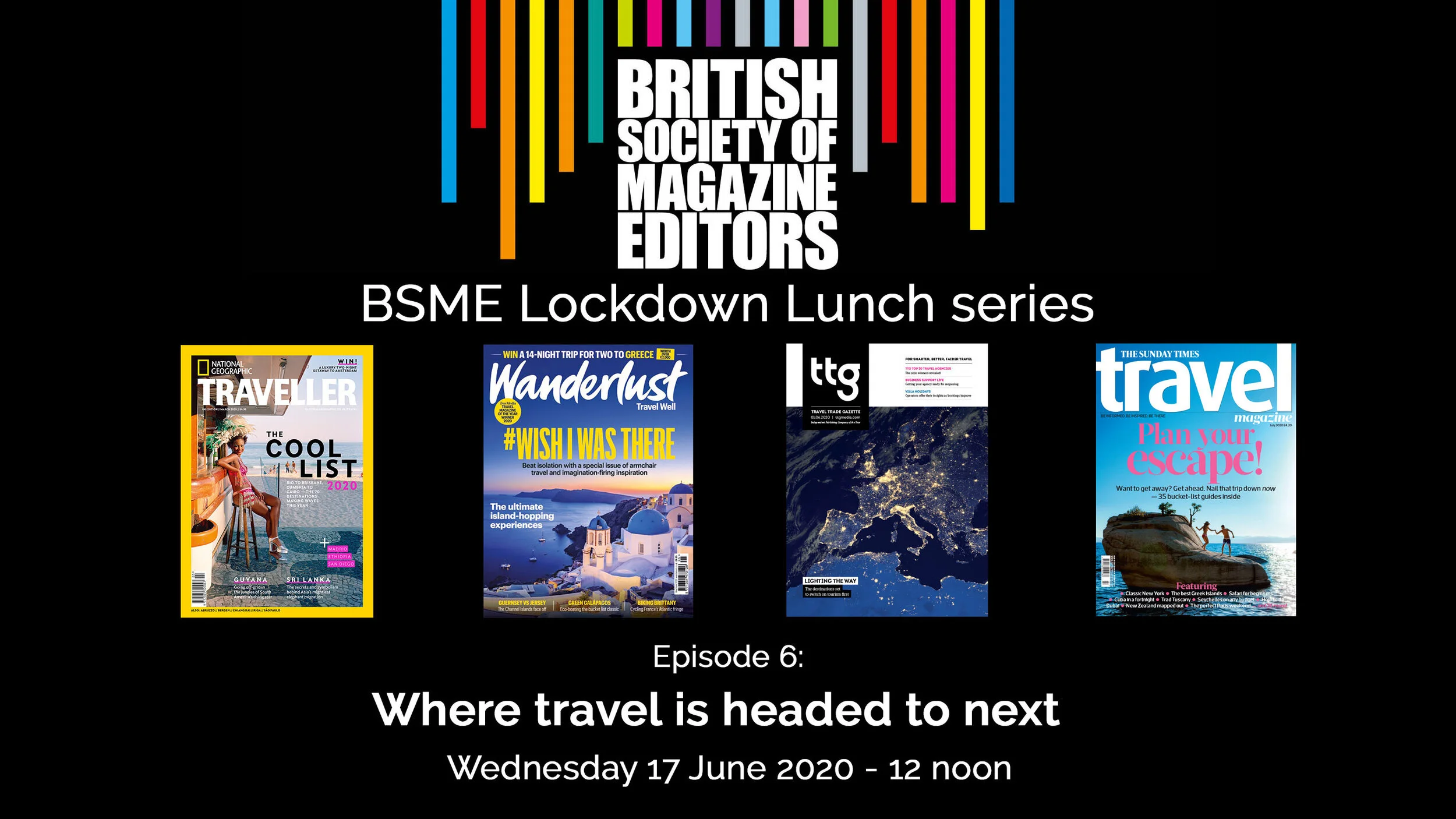 BSME Lockdown Lunch 6: Where travel is headed to next