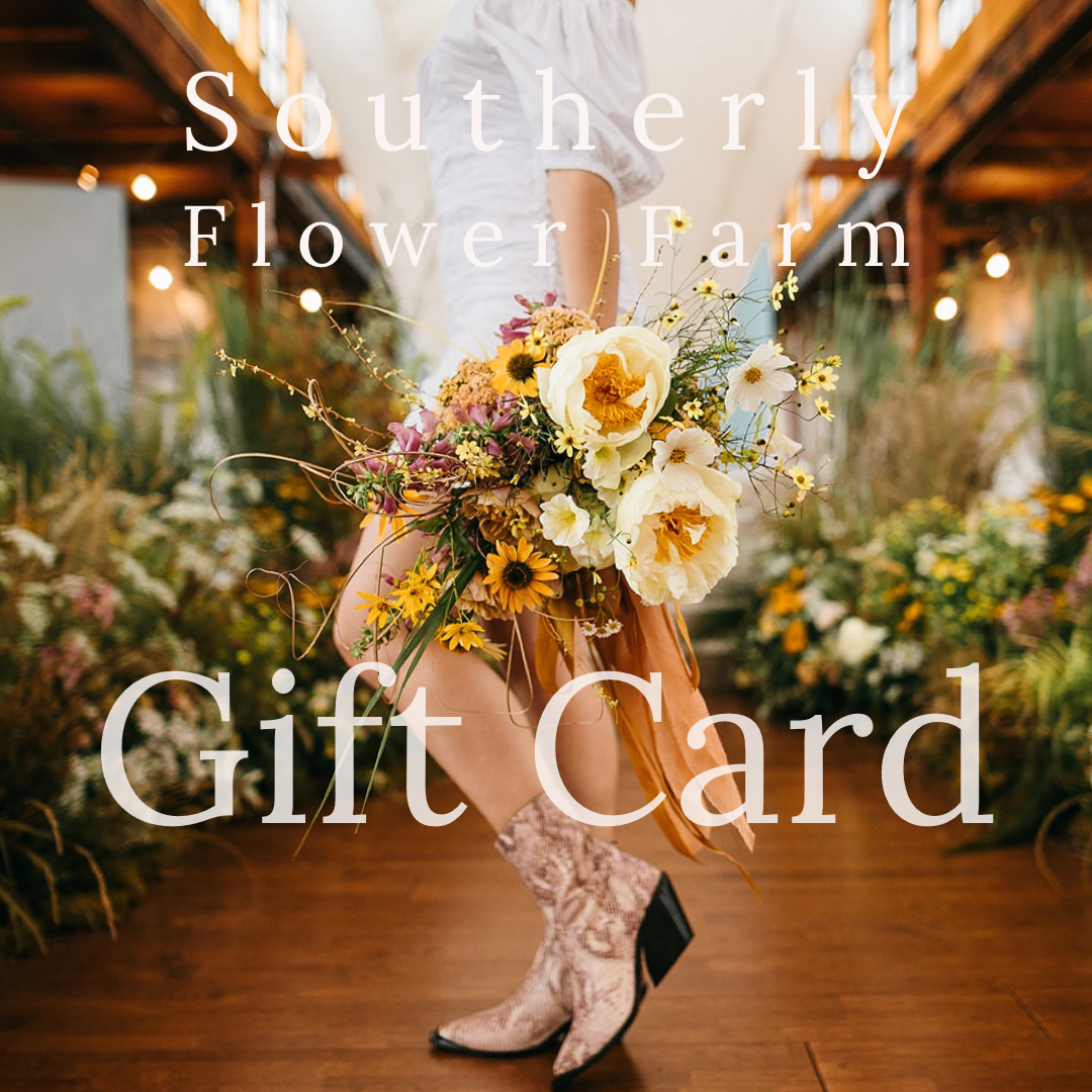 Southerly Flower Farm Gift Card
