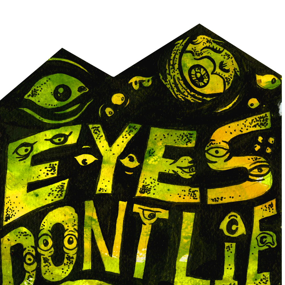 eyes dont lie