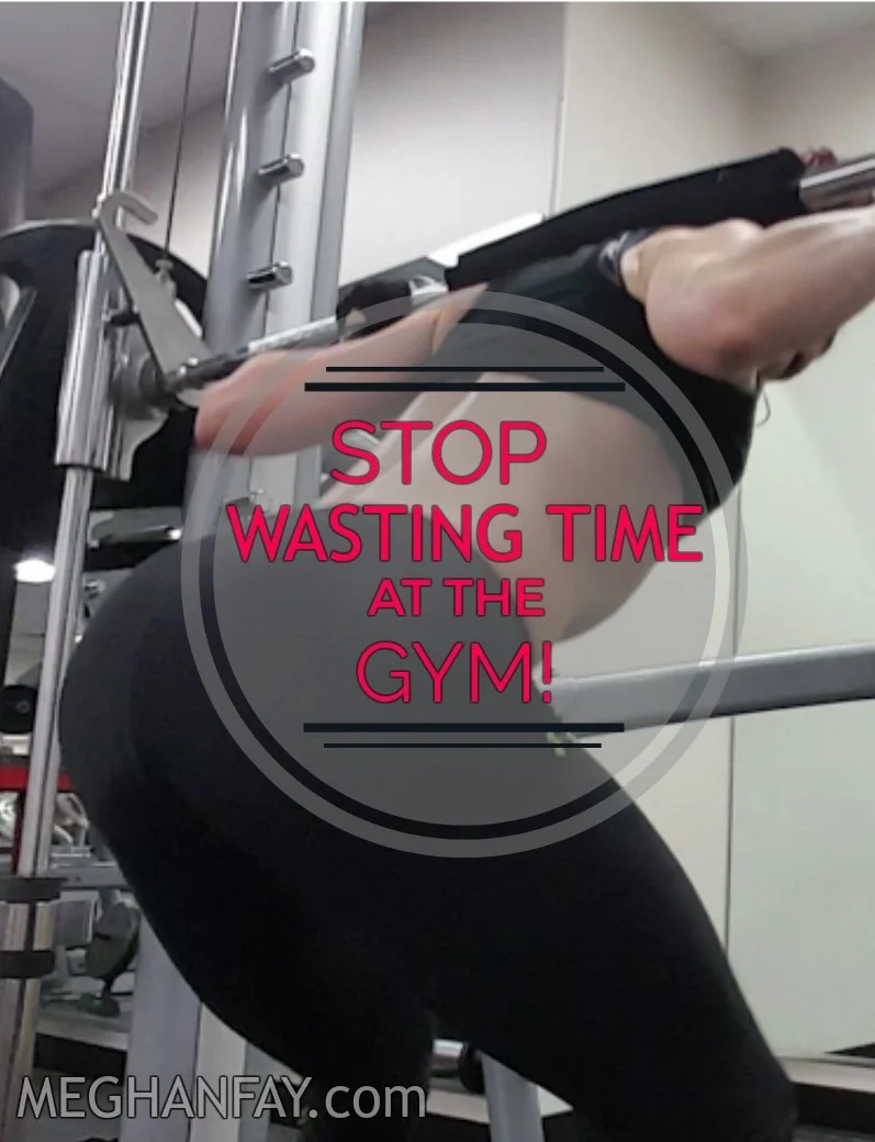Stop Wasting Time at the Gym!