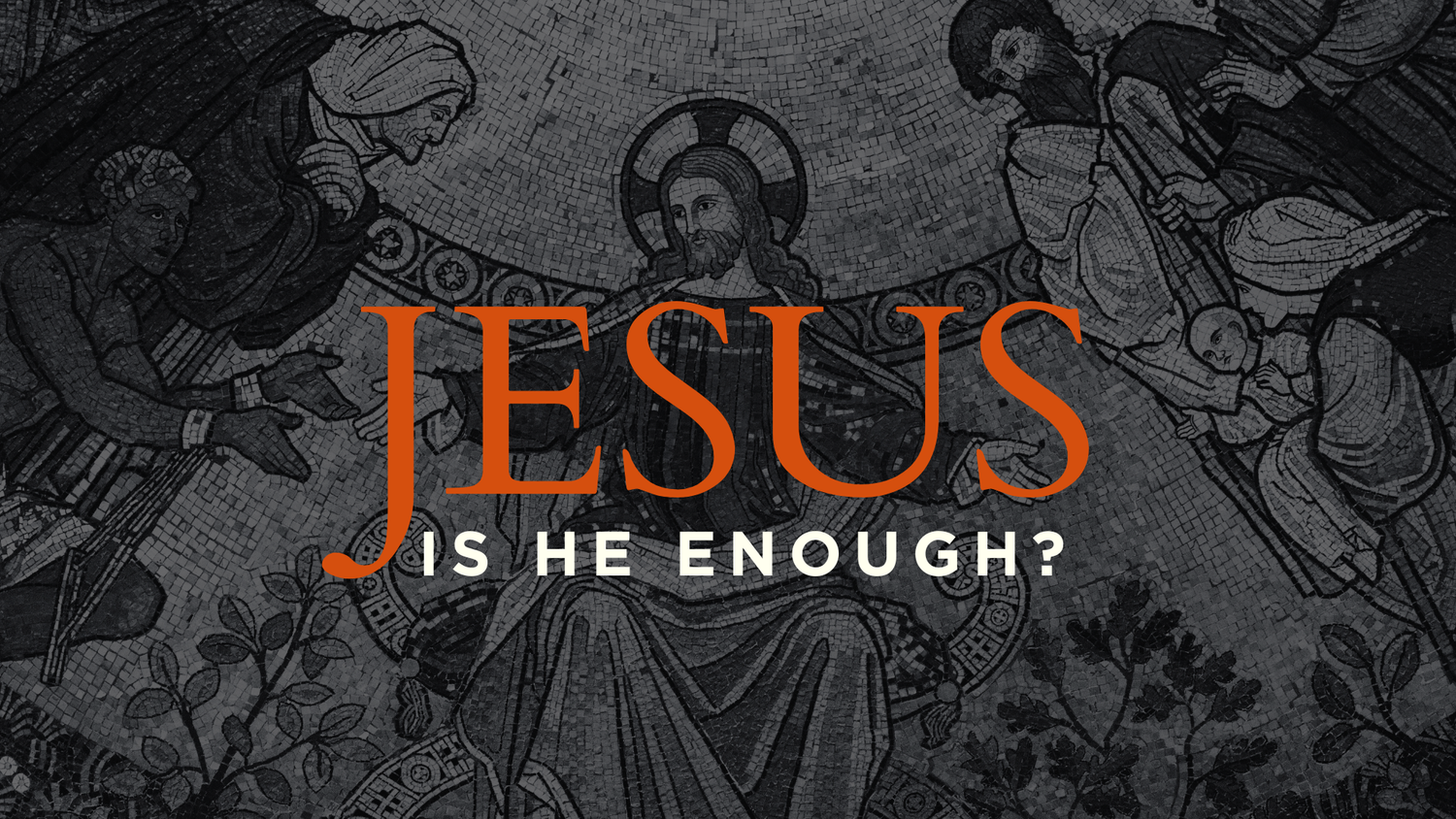 Jesus: Is He Enough? | Week 4: Warning about Missing the Banquet - Dom Ruso