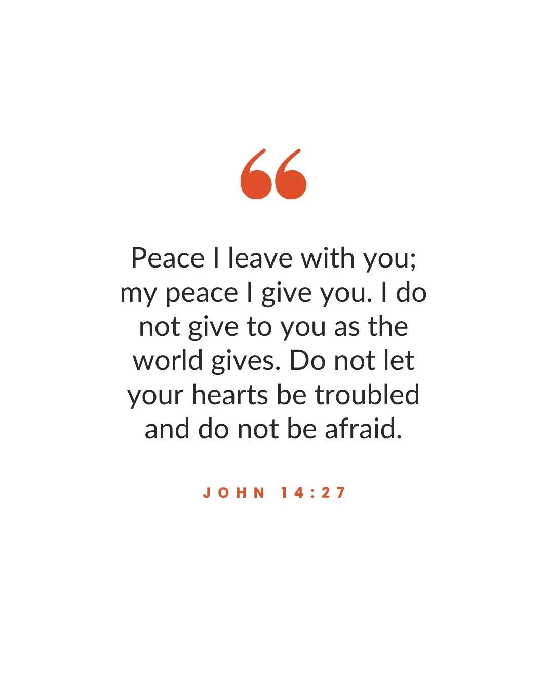 Jesus gives a peace the world cannot offer. What would it look like today to receive that gift and let your heart be untroubled and unafraid?

(Verses like these are shared every week in our eBulletin. ✉️ To stay up-to-date and connected into the lif