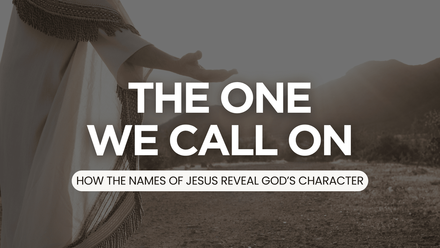 The One We Call On | Week 5: Do you know what you’re asking for? - Michael Hum