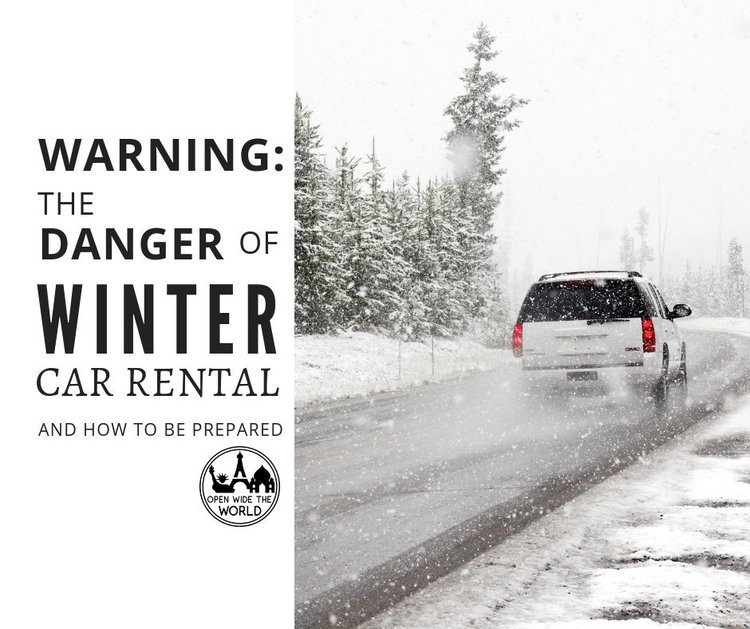 Warning: the Danger of Winter Car Rental — Open Wide the World