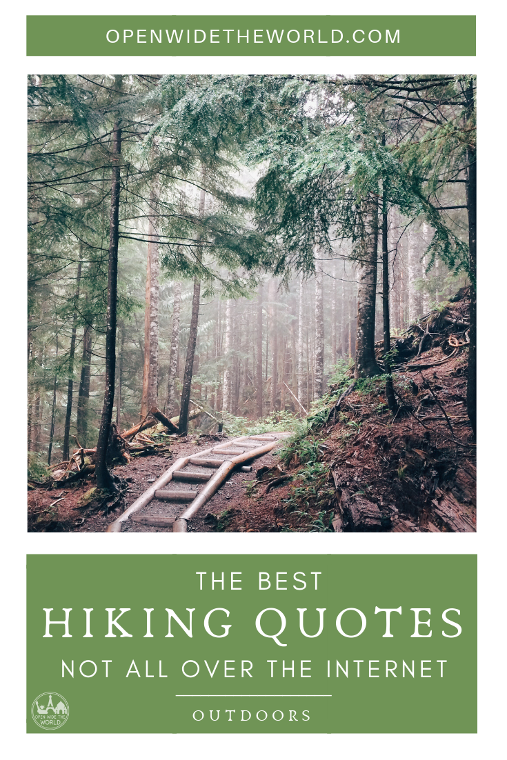 The best inspirational hiking quotes from modern thru hiker authors. Not the same quotes about hiking mountains seen all over the internet. Lesser known quotes that will inspire you to fall in love with trail hiking all over again! #hiking #openwidetheworld