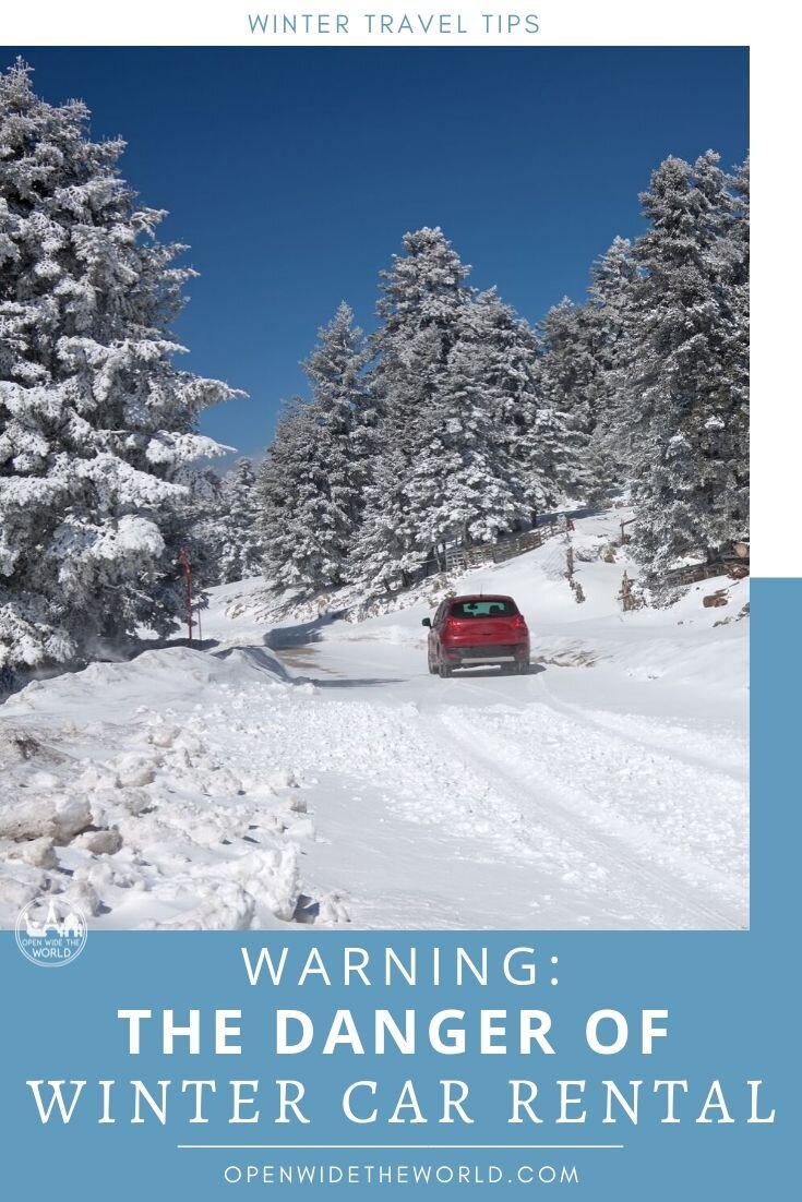 Warning: the Danger of Winter Car Rental — Open Wide the World