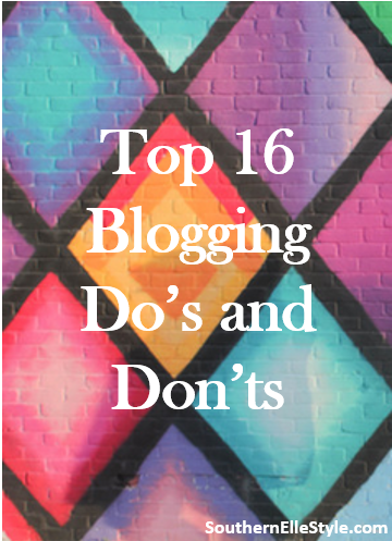 Blogging Do's and Don'ts | Southern Elle Style | Dallas Fashion Blogger