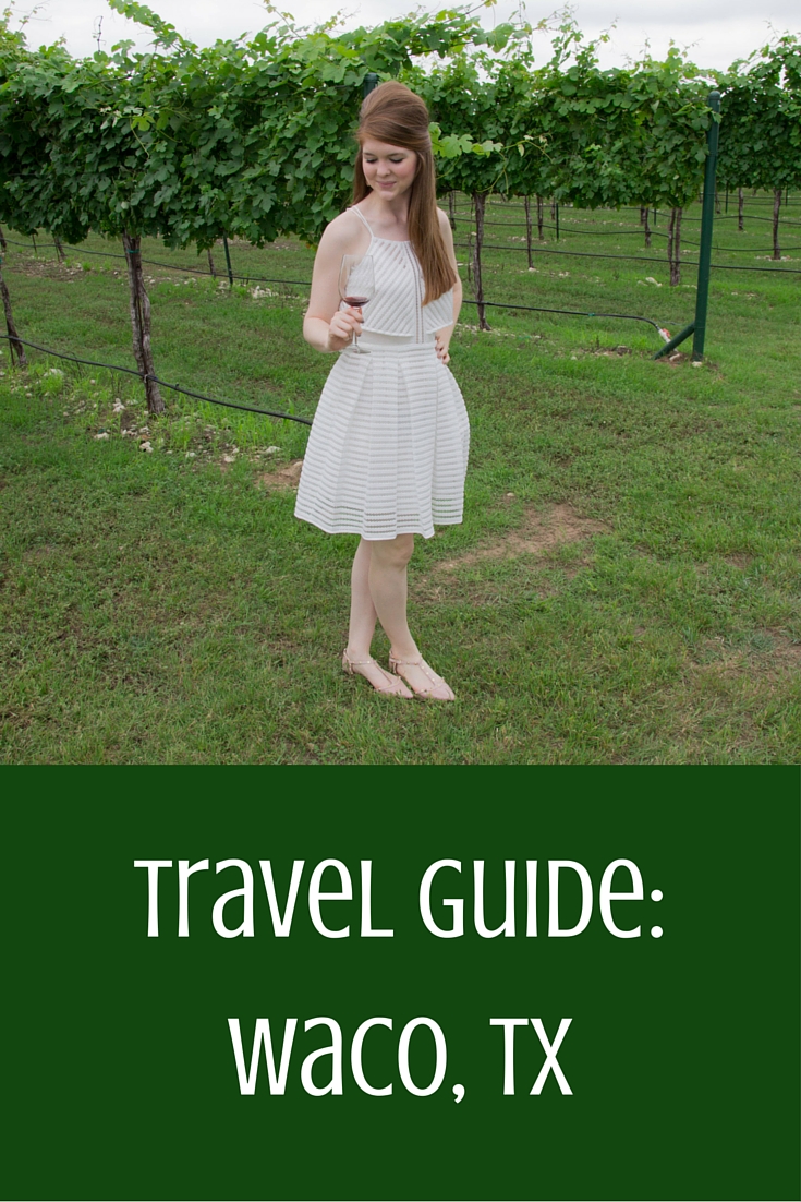 what to do in waco, things to do in waco, baylor university, texas wine country, red caboose vineyards, waco, texas travel guide, tx