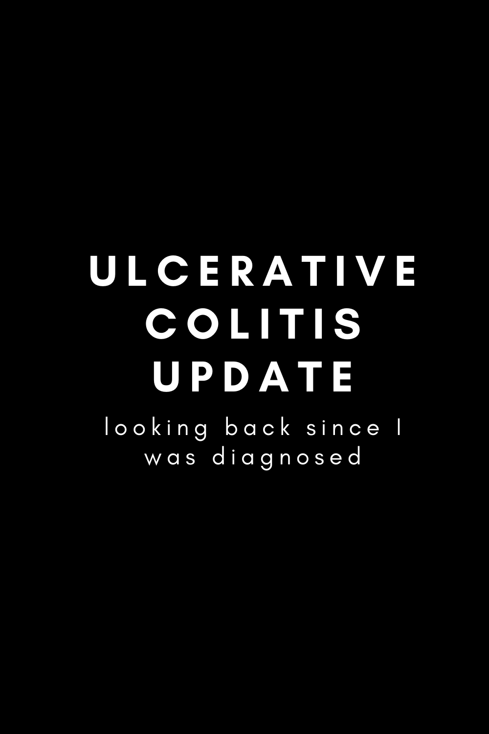 ulcerative colitis update, lments of style, la blogger, uc, proctitis, mesalamine, uc support group, remission