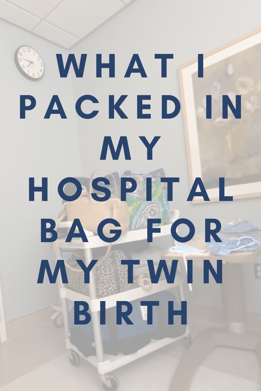 What I Packed in my Hospital Bag for my Twin Birth, c-section, cesarean section, what I didn't use in my hospital bag, what I wish I brought to the hospital, lments of style, what i forgot to bring to the hospital
