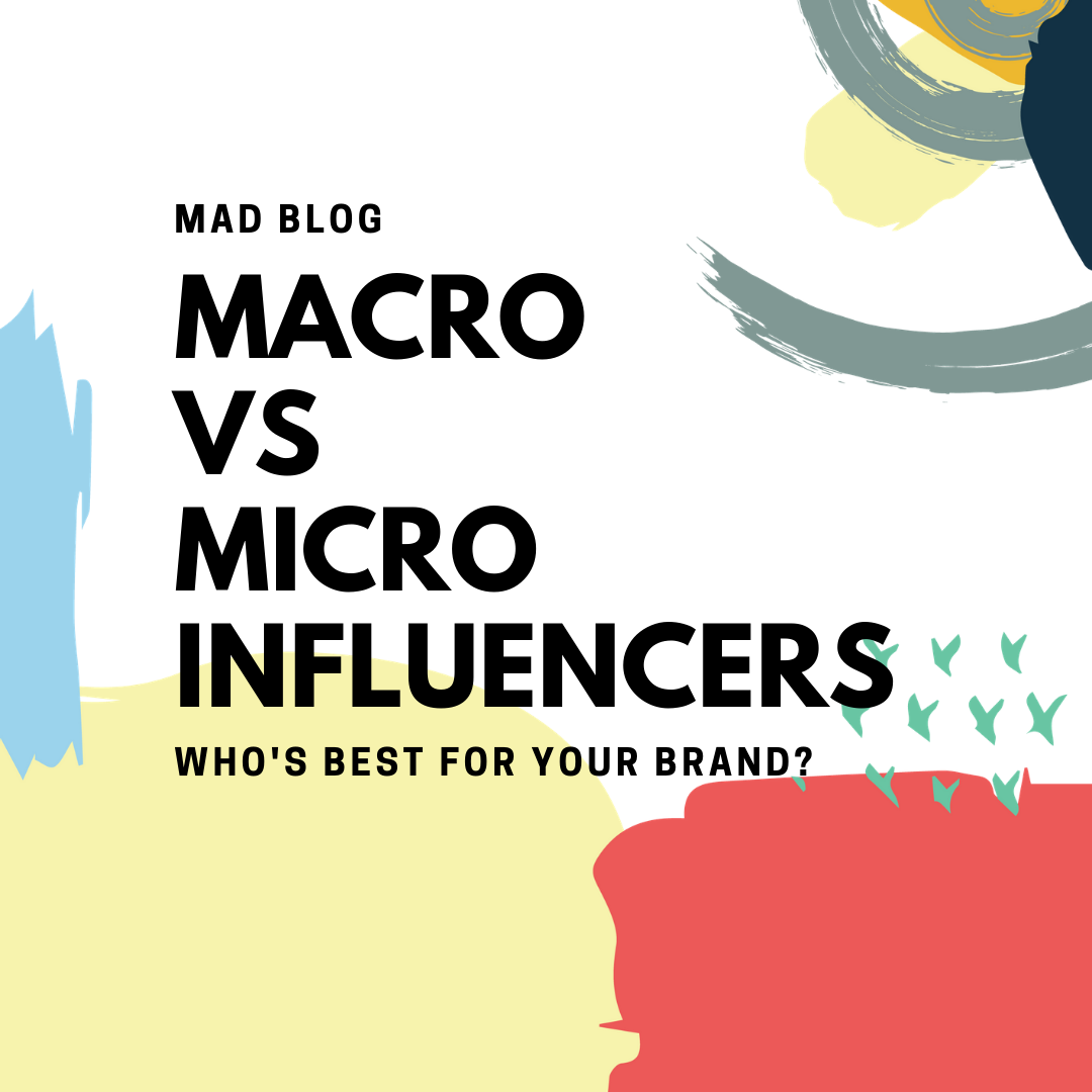 Macro vs Micro Influencers: Who’s Best For Your Brand?