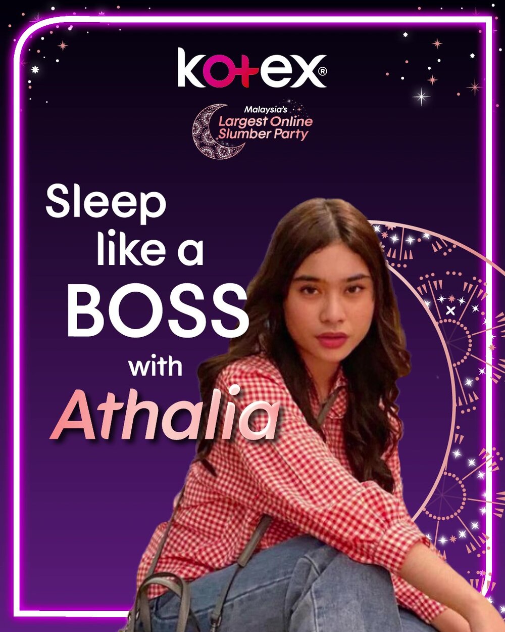 Kotex Slumber Party Poster - Sleep Like A Boss with Athalia.jpg