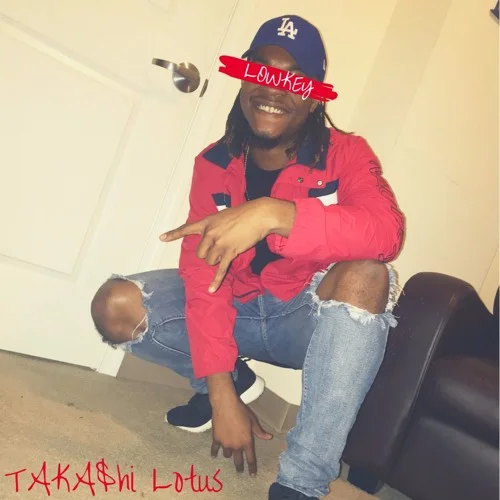 Taka$hi Lotus - Lowkey