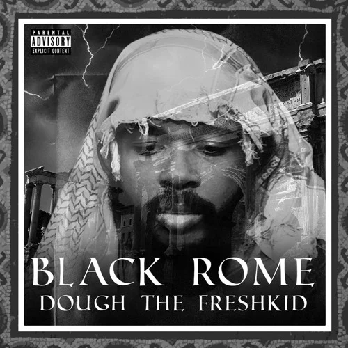 Dough The Freshkid - Black Rome