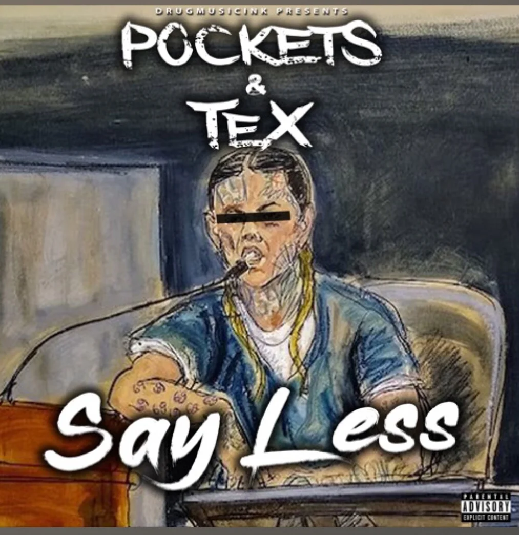 Pockets &amp; Tex - Say Less