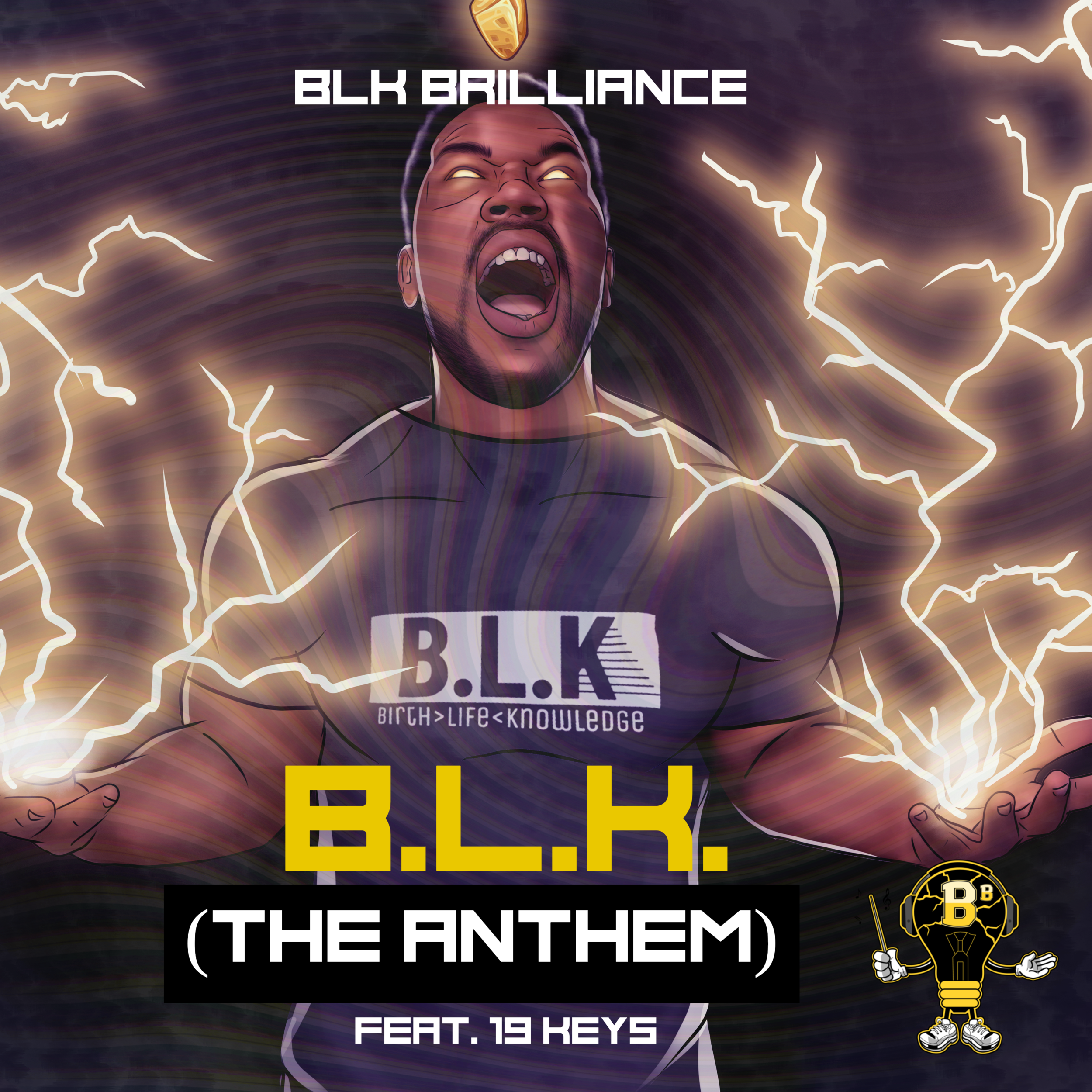 B.L.K. (Feat. 19 Keys) "THE ANTHEM"