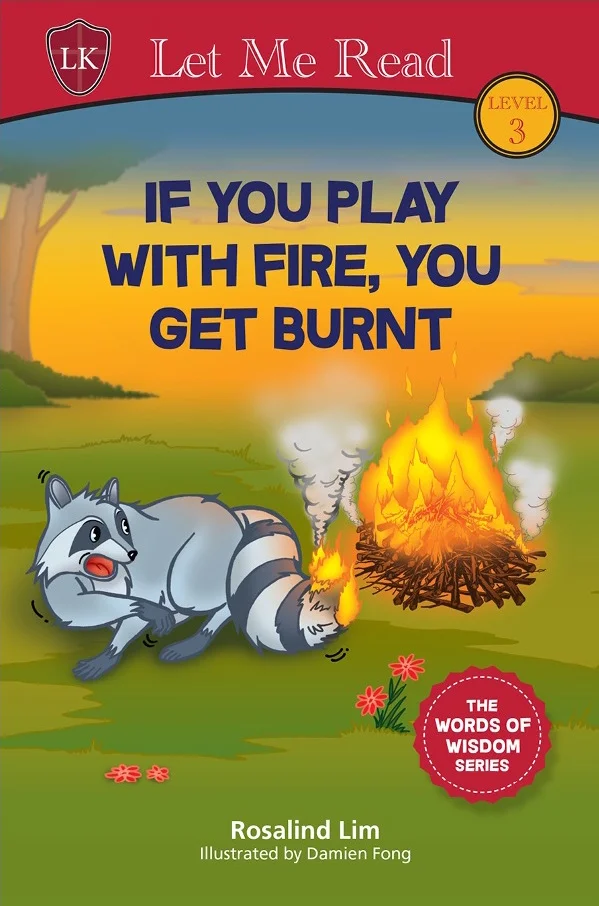 If-You-Play-With-Fire-You-Get-Burnt-Rosalind-Lim-Damien-Fong.jpg