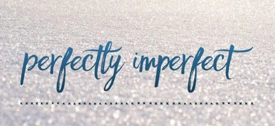 Perfectly Imperfect